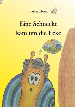 Eine Schnecke kam um die Ecke