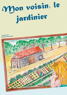 Mon voisin, le jardinier