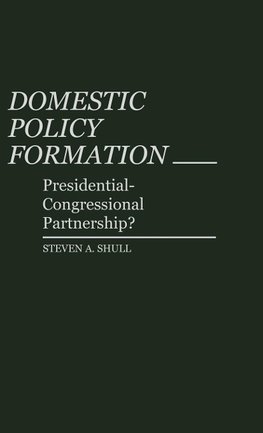 Domestic Policy Formation