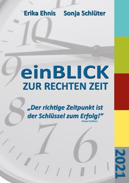 einBLICK ZUR RECHTEN ZEIT