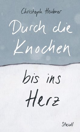 Durch die Knochen bis ins Herz