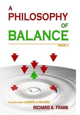 A PHILOSOPHY OF BALANCE BOOK II