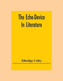 The Echo-Device In Literature