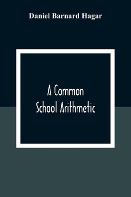 A Common School Arithmetic