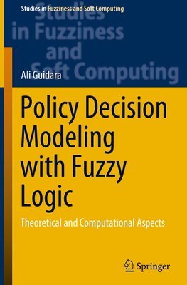 Policy Decision Modeling with Fuzzy Logic