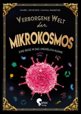 Verborgene Welt des Mikrokosmos