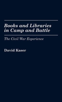 Books and Libraries in Camp and Battle