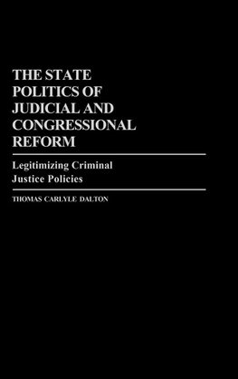 The State Politics of Judicial and Congressional Reform