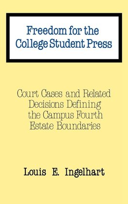 Freedom for the College Student Press