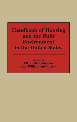 Handbook of Housing and the Built Environment in the United States