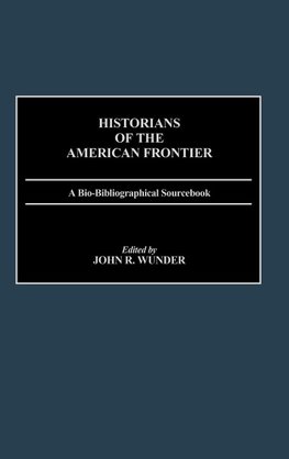 Historians of the American Frontier