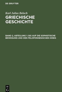 Griechische Geschichte, Band 2, Abteilung 1, Bis auf die sophistische Bewegung und den peloponnesischen Krieg