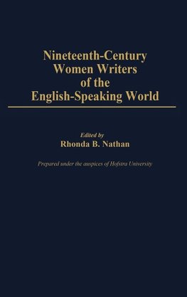 Nineteenth-Century Women Writers of the English-Speaking World