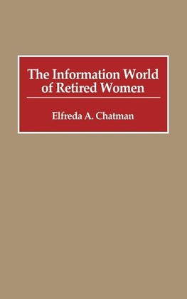 The Information World of Retired Women