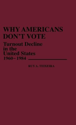 Why Americans Don't Vote