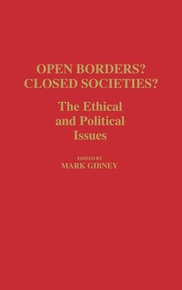 Open Borders? Closed Societies?