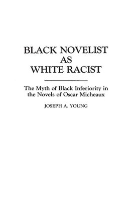 Black Novelist as White Racist