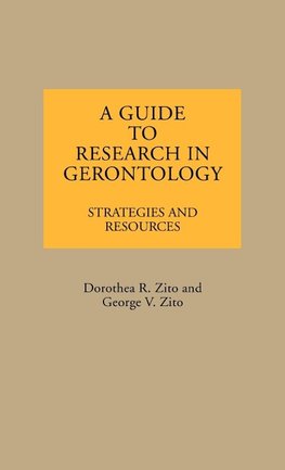 A Guide to Research in Gerontology