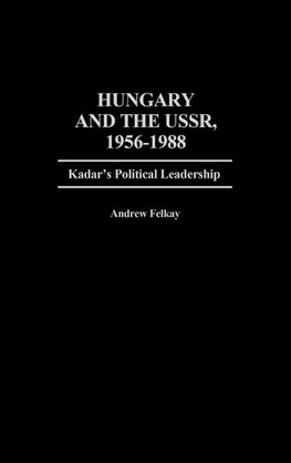 Hungary and the USSR, 1956-1988