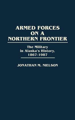 Armed Forces on a Northern Frontier