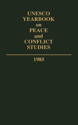 UNESCO Yearbook on Peace and Conflict Studies 1985