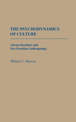 The Psychodynamics of Culture