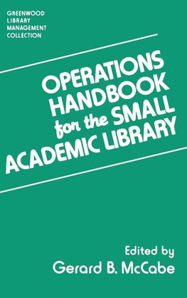 Operations Handbook for the Small Academic Library