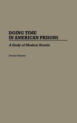 Doing Time in American Prisons