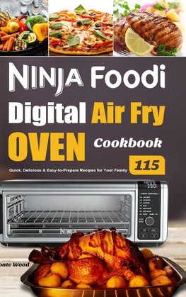 Ninja Foodi Digital Air Fry Oven Cookbook