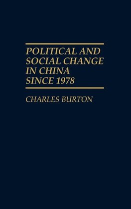 Political and Social Change in China Since 1978