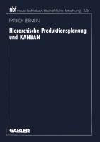 Hierarchische Produktionsplanung und KANBAN