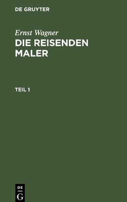 Die reisenden Maler, Teil 1, Die reisenden Maler Teil 1