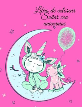 Libro de colorear Soñar con unicornios