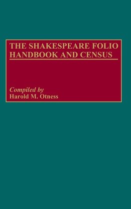 The Shakespeare Folio Handbook and Census