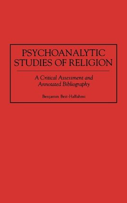 Psychoanalytic Studies of Religion