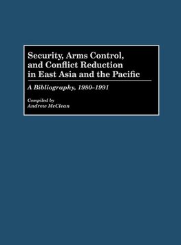 Security, Arms Control, and Conflict Reduction in East Asia and the Pacific