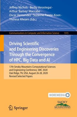 Driving Scientific and Engineering Discoveries Through the Convergence of HPC, Big Data and AI