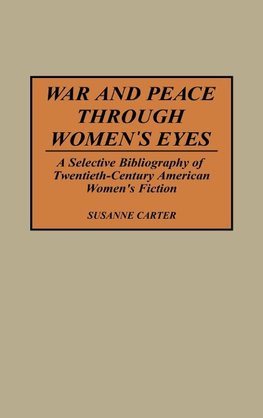 War and Peace Through Women's Eyes