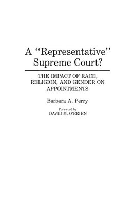 A Representative Supreme Court? The Impact of Race, Religion, and Gender on Appointments