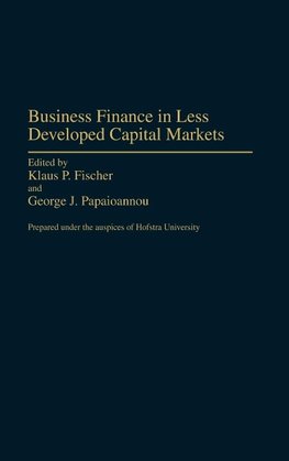 Business Finance in Less Developed Capital Markets