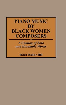 Piano Music by Black Women Composers