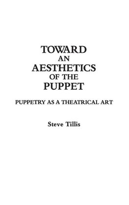 Toward an Aesthetics of the Puppet