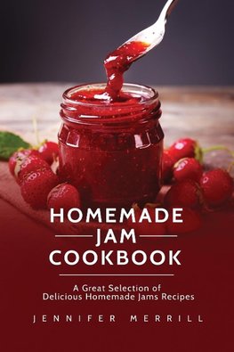 Homemade Jam Cookbook