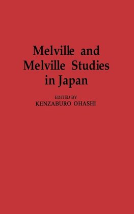 Melville and Melville Studies in Japan