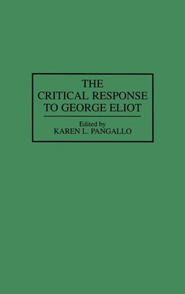 The Critical Response to George Eliot