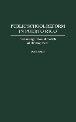 Public School Reform in Puerto Rico