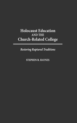 Holocaust Education and the Church-Related College