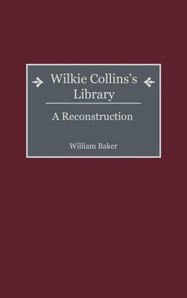 Wilkie Collins's Library