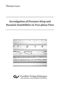 Investigation of Pressure Drop and Dynamic Instabilities in Two-phase Flow