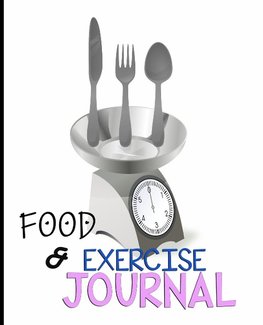 Food and Exercise Journal for Healthy Living - Food Journal for Weight Lose and Health - 90 Day Meal and Activity Tracker - Activity Journal with Daily Food Guide